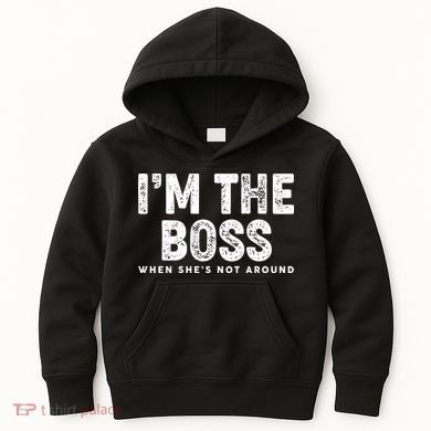 Funny I'm The Boss When She's Not Around Kids Hoodie