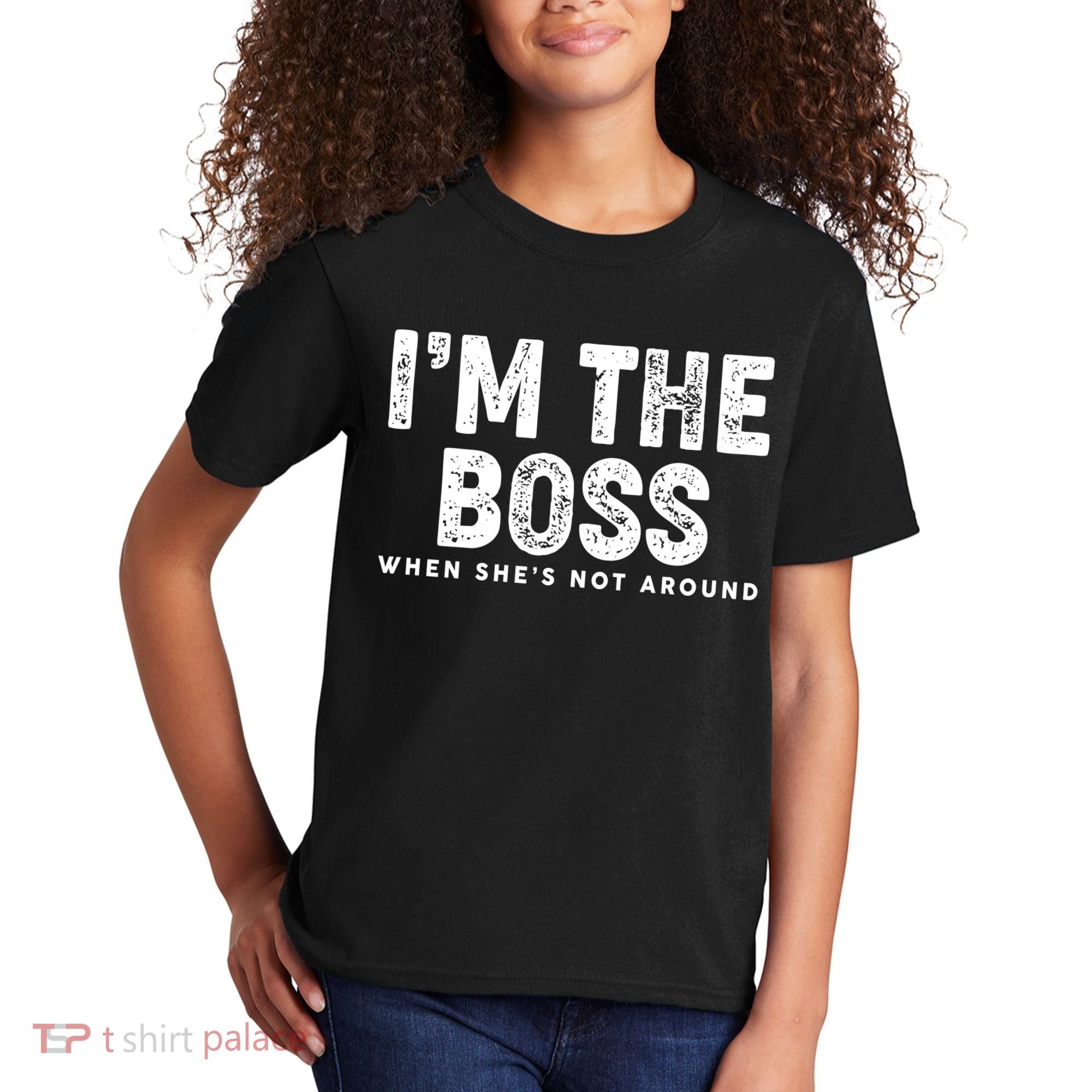 Funny I'm The Boss When She's Not Around Kids T-Shirt