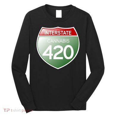 Funny Interstate 420 in the state of Cannabis Marijuana Weed Long Sleeve Shirt