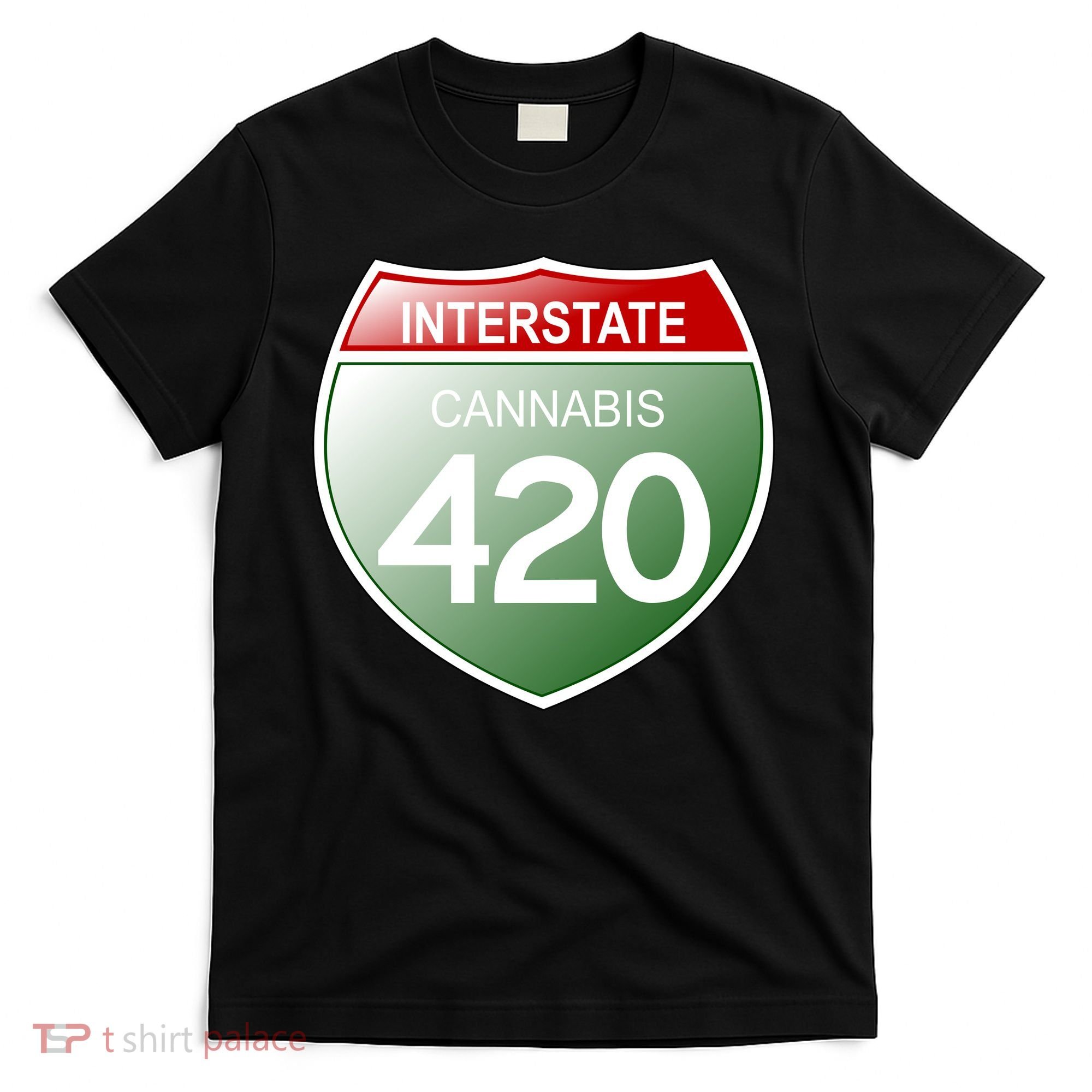 Funny Interstate 420 in the state of Cannabis Marijuana Weed T-Shirt