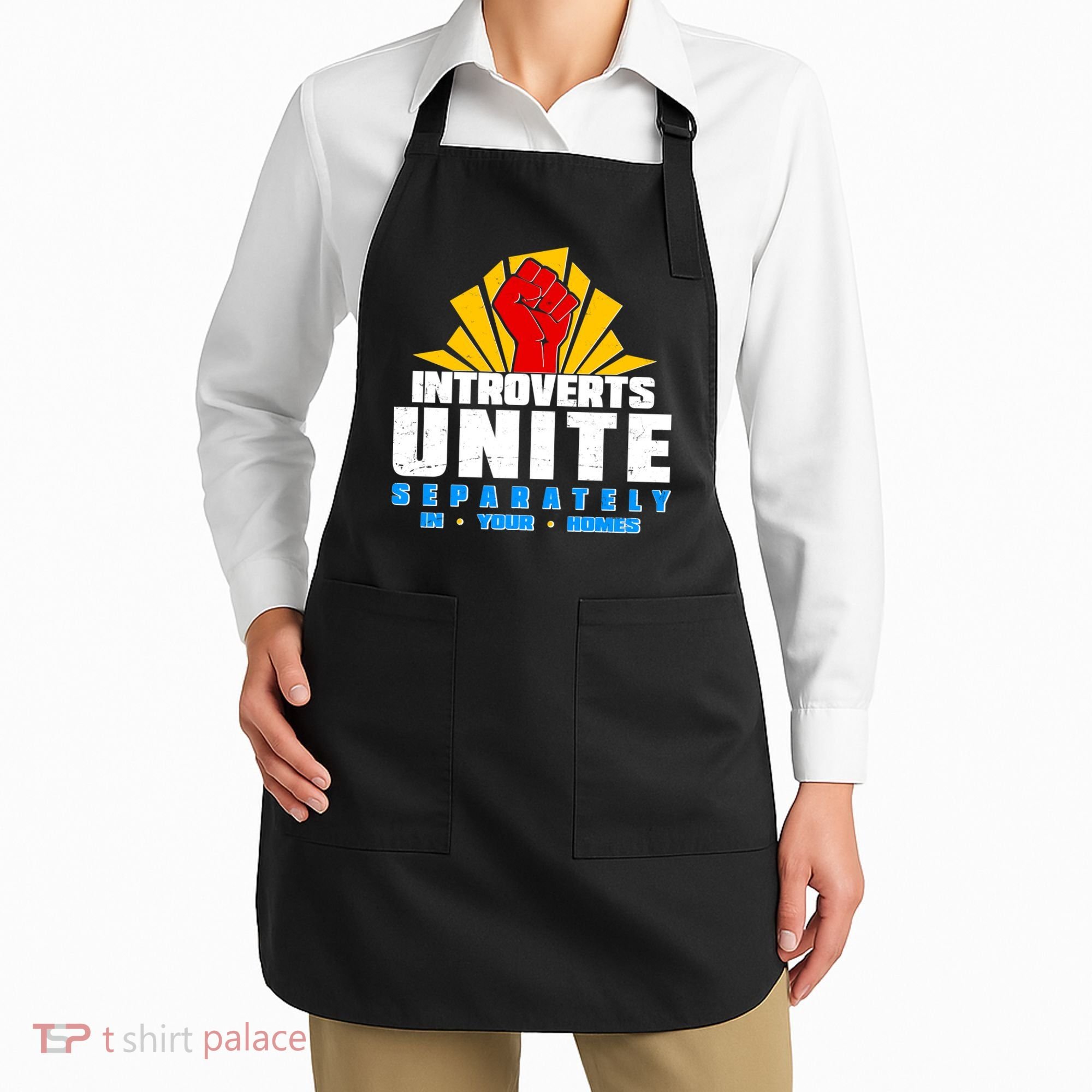 Funny Introverts Unite Separately In Your Homes Apron