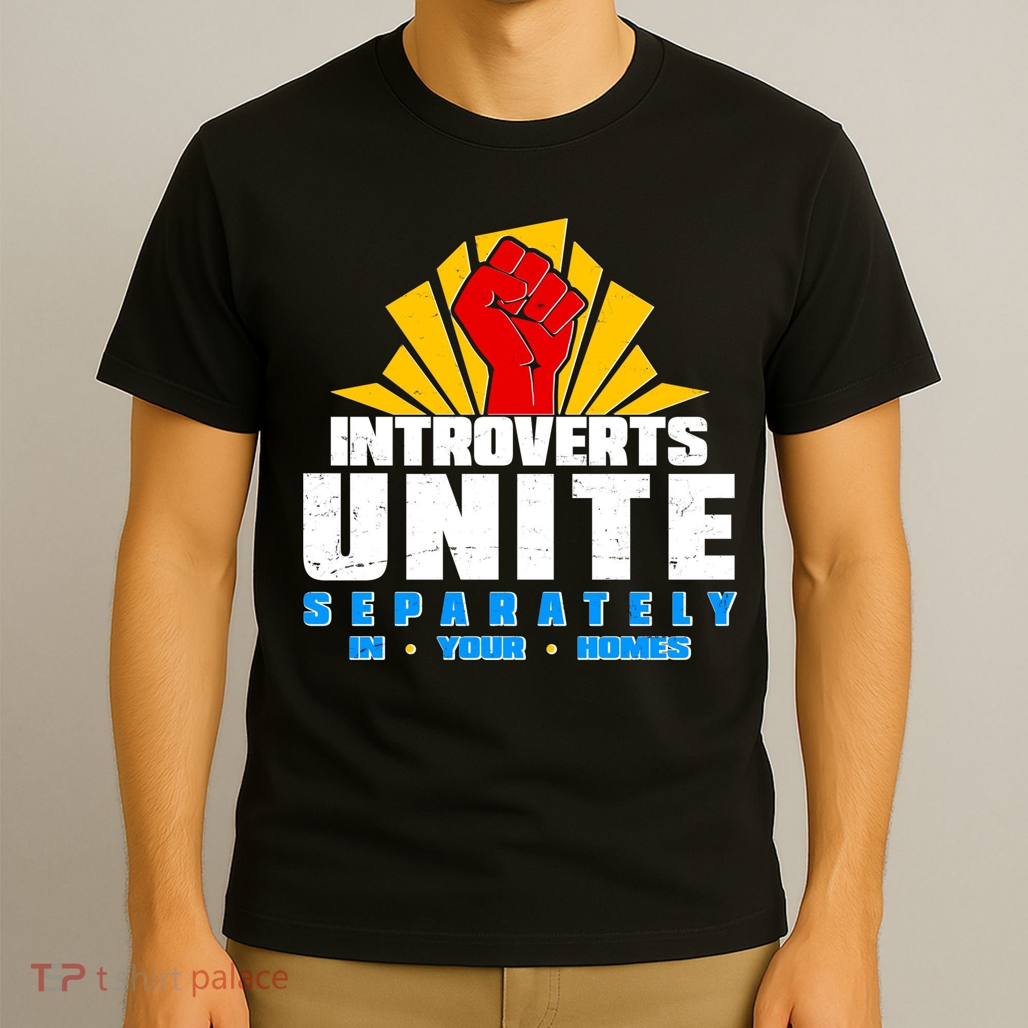 Funny Introverts Unite Separately In Your Homes T-Shirt