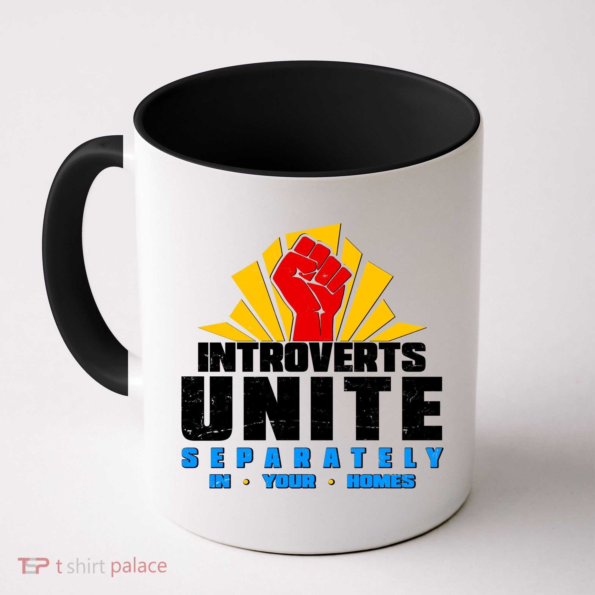 Funny Introverts Unite Separately In Your Homes Coffee Mug