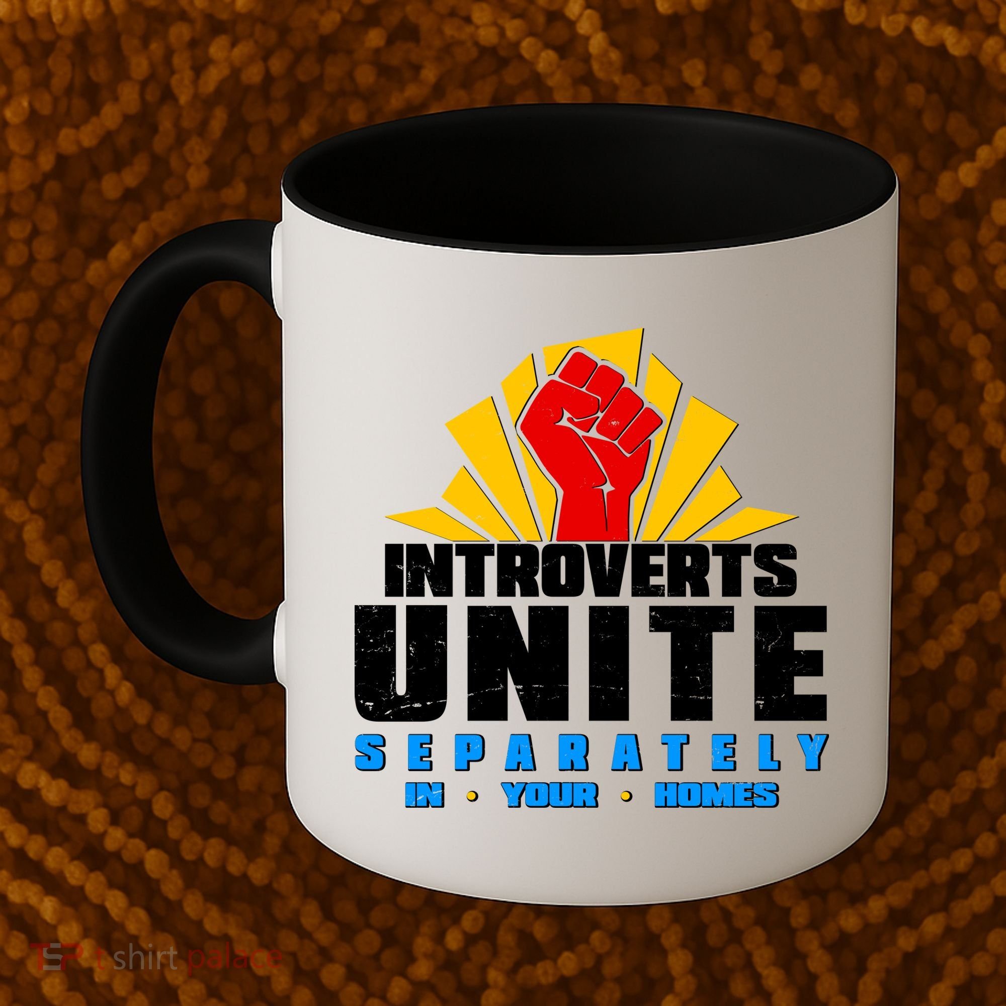 Funny Introverts Unite Separately In Your Homes Coffee Mug