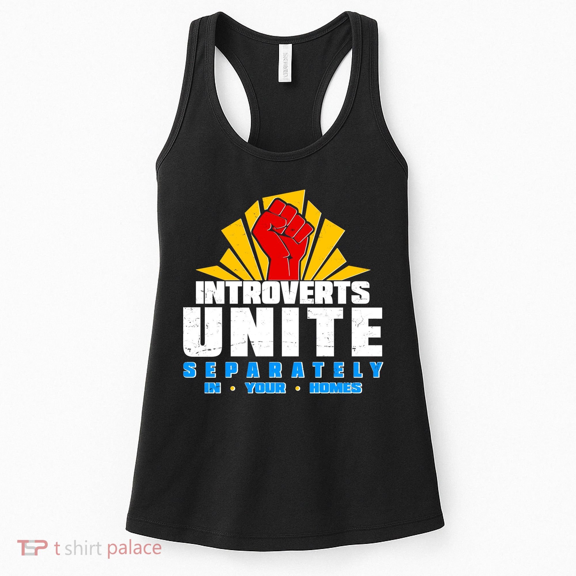 Funny Introverts Unite Separately In Your Homes Women's Tank Top