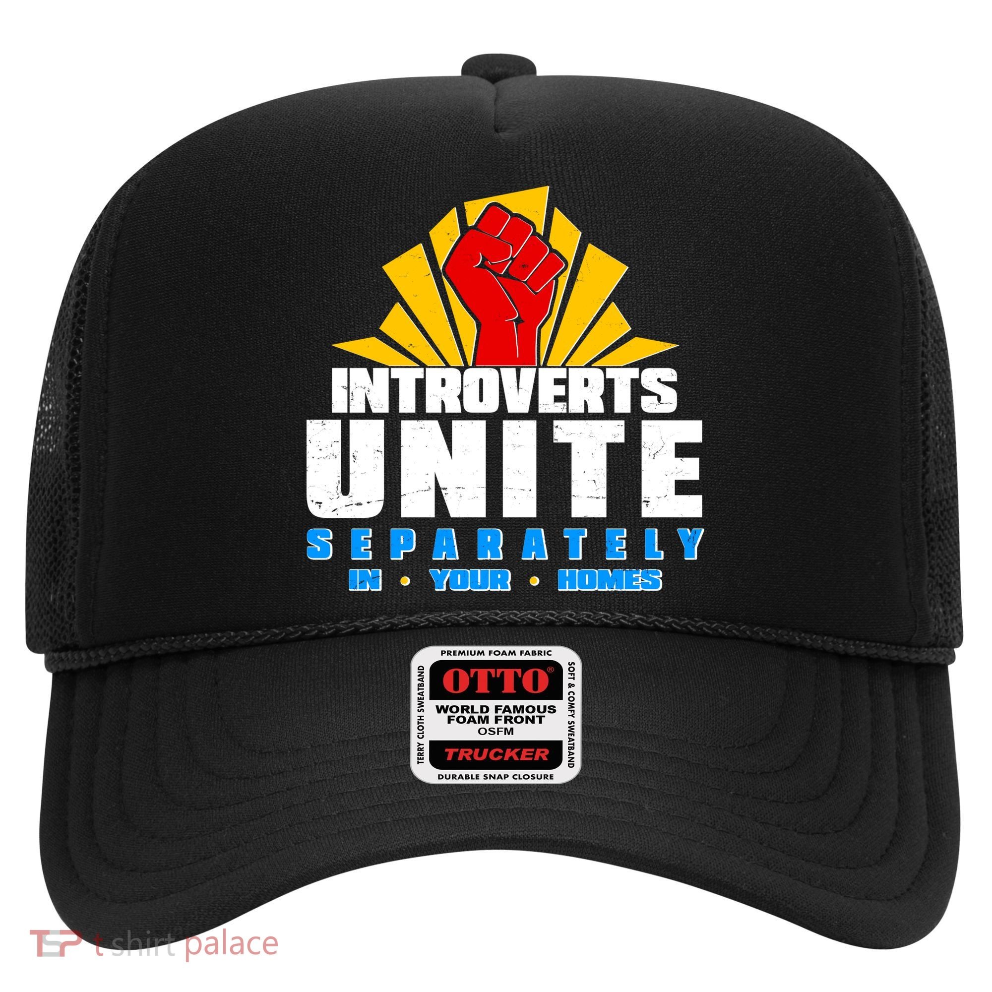 Funny Introverts Unite Separately In Your Homes Hat