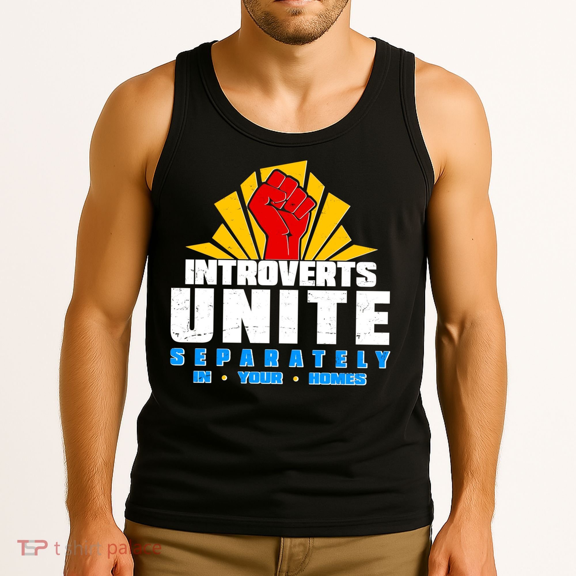 Funny Introverts Unite Separately In Your Homes Tank Top