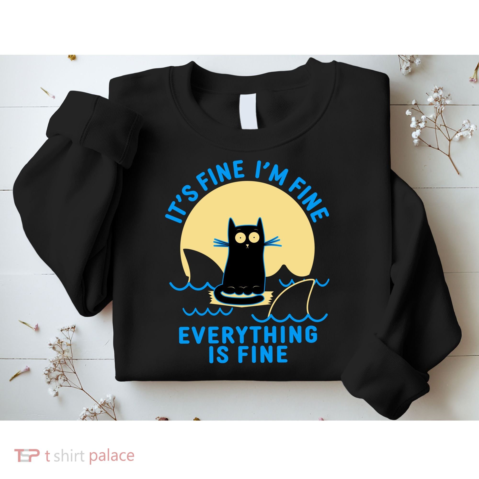 Funny It's Fine I'm Fine Everything Is Fine Shark Cat Sweatshirt