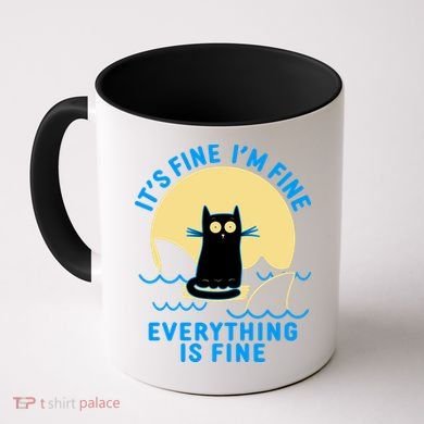 Funny It's Fine I'm Fine Everything Is Fine Shark Cat Coffee Mug