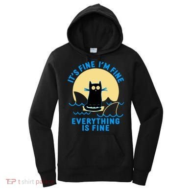 Funny It's Fine I'm Fine Everything Is Fine Shark Cat Women's Hoodie