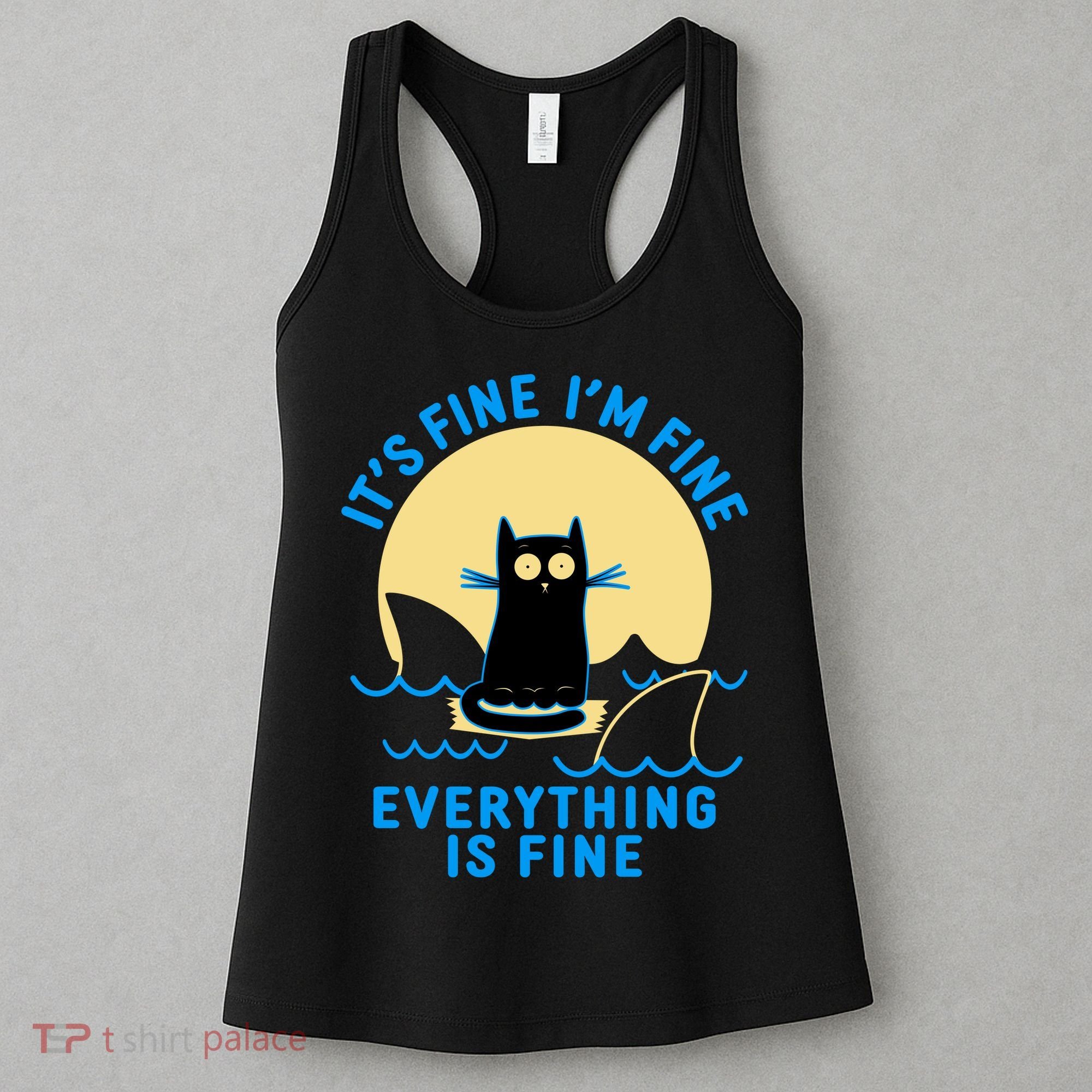 Funny It's Fine I'm Fine Everything Is Fine Shark Cat Women's Tank Top