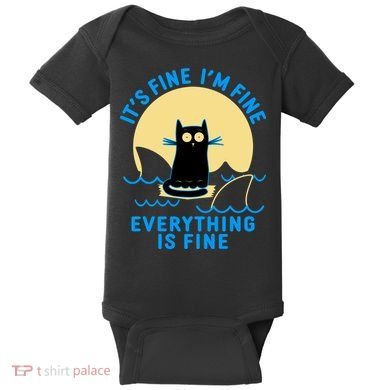 Funny It's Fine I'm Fine Everything Is Fine Shark Cat Baby Bodysuit