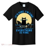Funny It's Fine I'm Fine Everything Is Fine Shark Cat Kids T-Shirt thumb 0