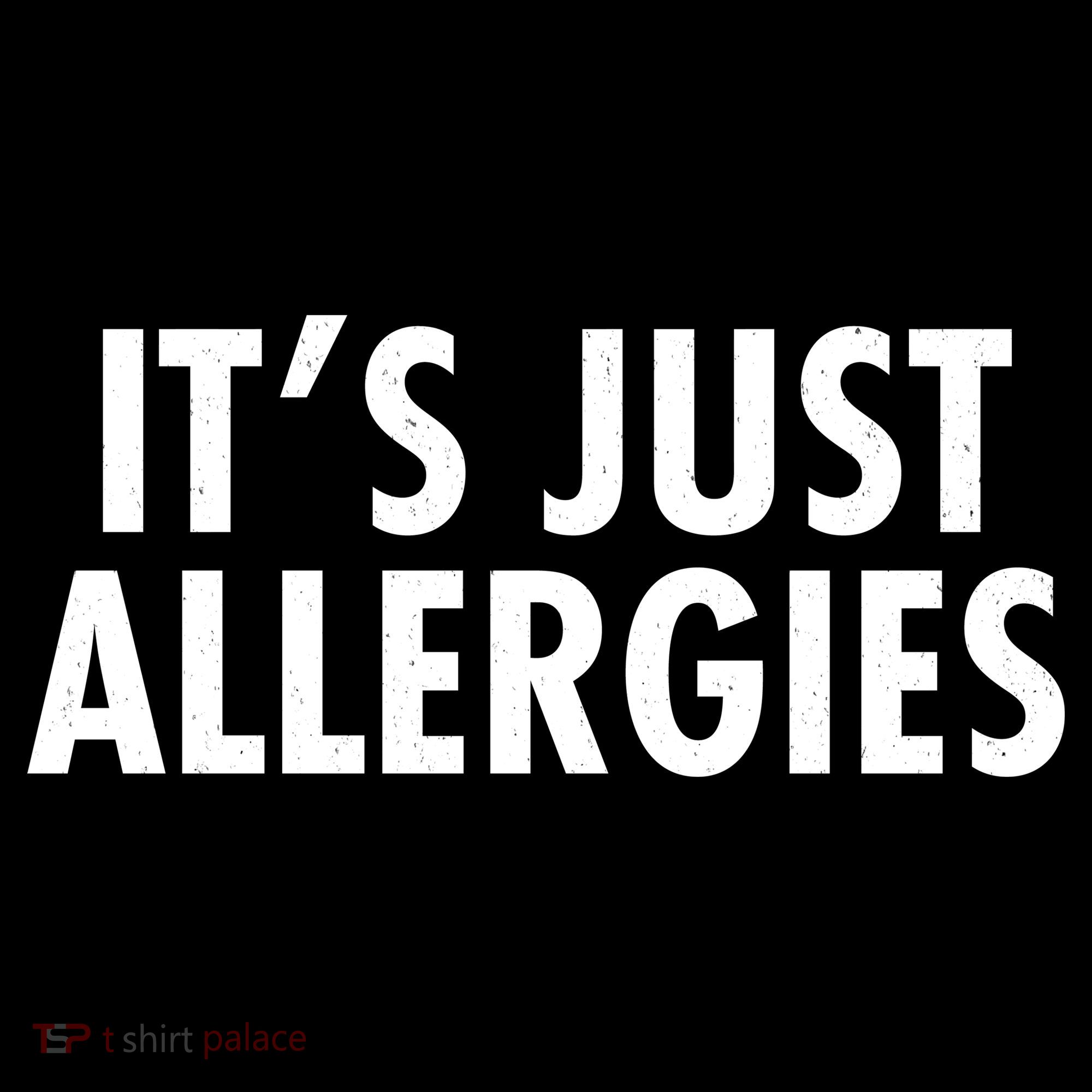 Funny It's Just Allergies Pandemic Women's Hoodie