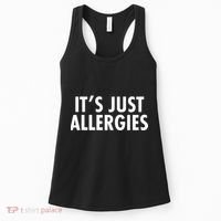 Funny It's Just Allergies Pandemic Women's Tank Top thumb 0