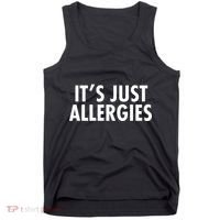 Funny It's Just Allergies Pandemic Tank Top thumb 0