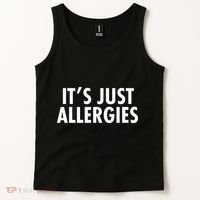 Funny It's Just Allergies Pandemic Tank Top thumb 2