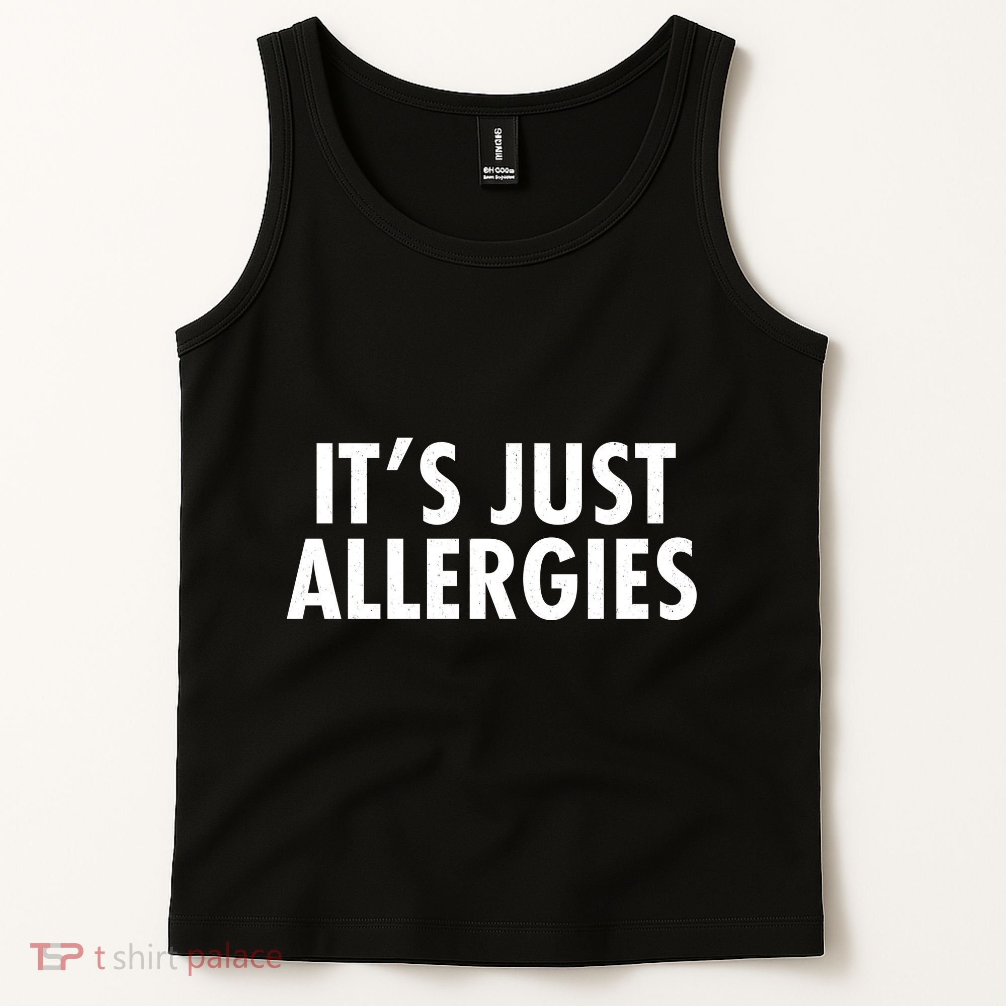Funny It's Just Allergies Pandemic Tank Top