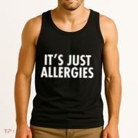 Funny It's Just Allergies Pandemic Tank Top thumb 3