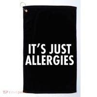 Funny It's Just Allergies Pandemic Golf Towel thumb 0