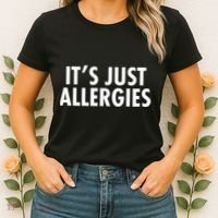 Funny It's Just Allergies Pandemic Women's T-Shirt thumb 2