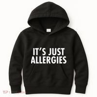 Funny It's Just Allergies Pandemic Kids Hoodie thumb 0