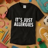 Funny It's Just Allergies Pandemic Kids T-Shirt thumb 3