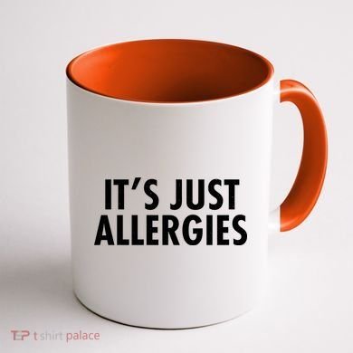 Funny It's Just Allergies Pandemic Coffee Mug back