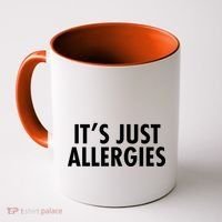 Funny It's Just Allergies Pandemic Coffee Mug thumb 0