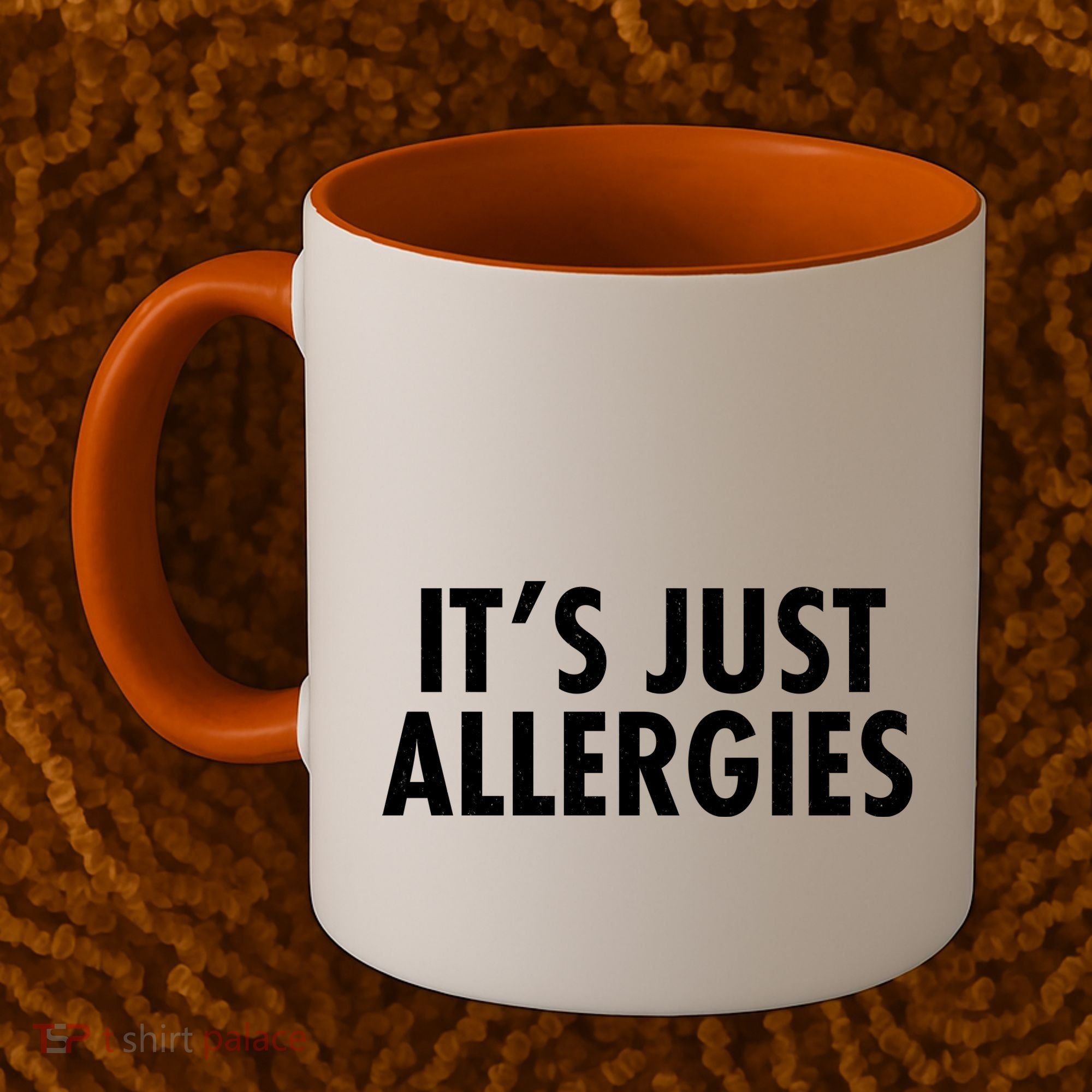 Funny It's Just Allergies Pandemic Coffee Mug