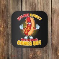 Funny It's Not A Party Until The Wiener Comes Out Coaster thumb 0