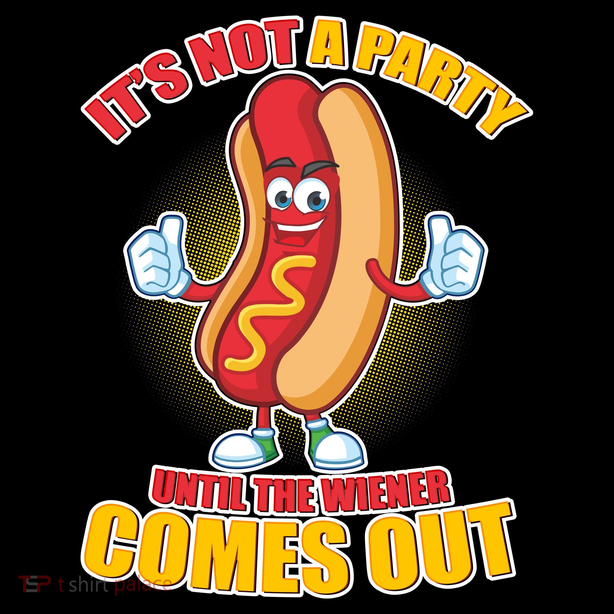 Funny It's Not A Party Until The Wiener Comes Out Women's Hoodie