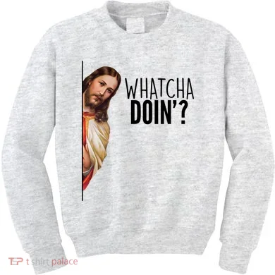 Funny Jesus Whatcha Doin' Kids Sweatshirt