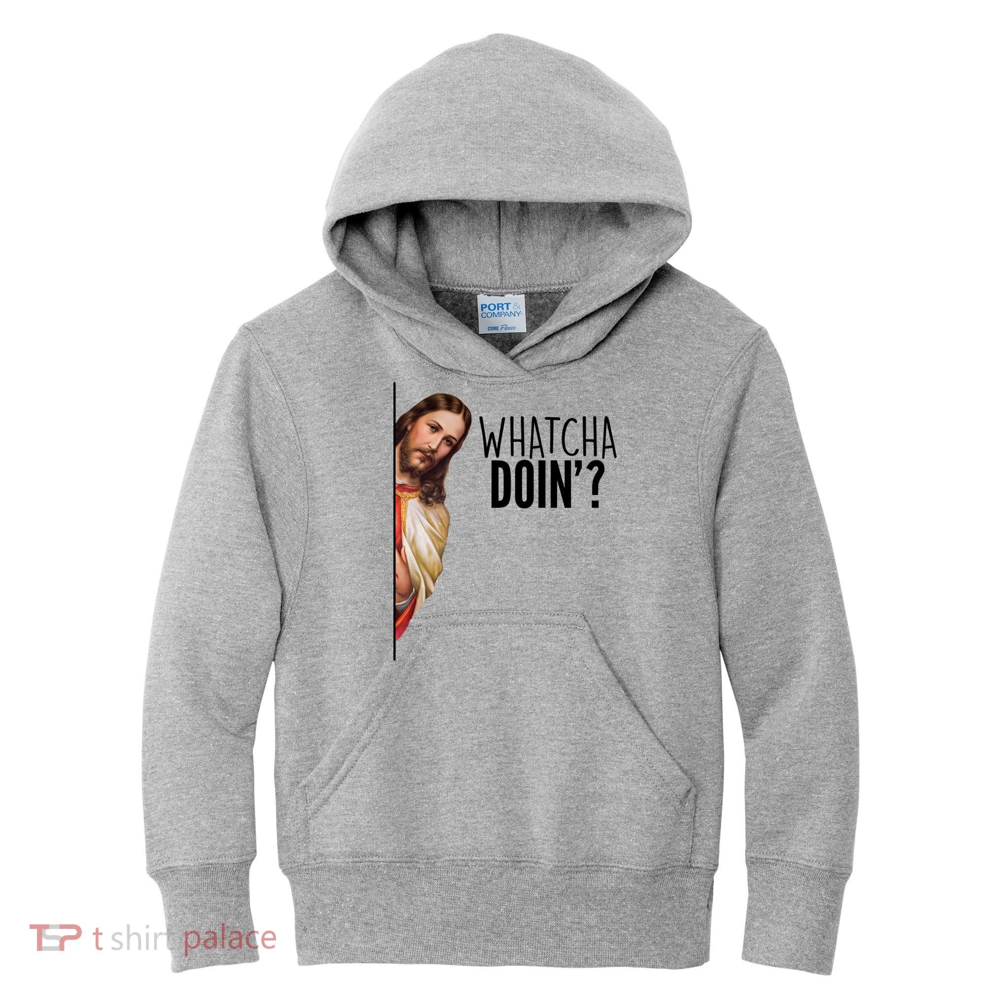 Funny Jesus Whatcha Doin' Kids Hoodie