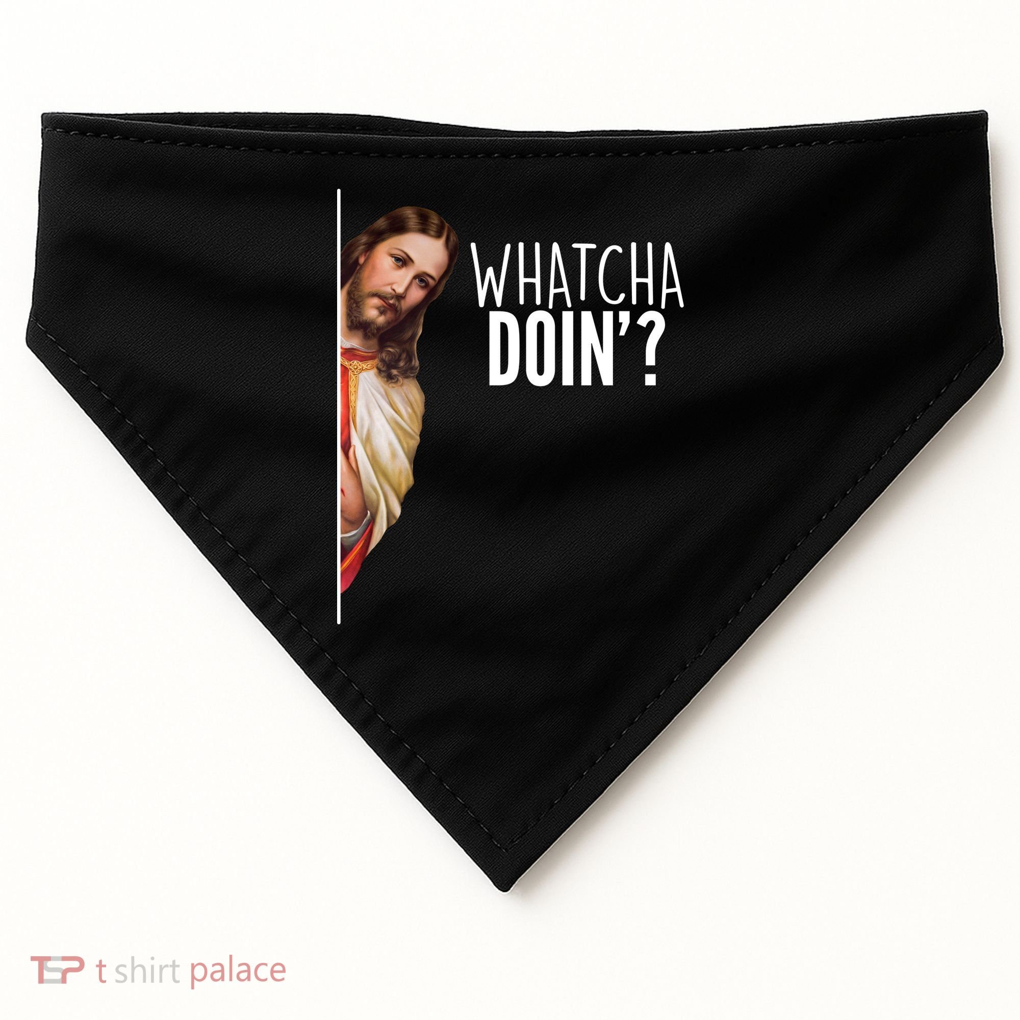 Funny Jesus Whatcha Doin' USA-Made Doggie Bandana