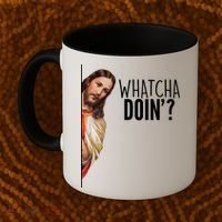 Funny Jesus Whatcha Doin' Coffee Mug thumb 2