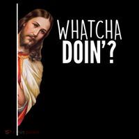 Funny Jesus Whatcha Doin' Coaster thumb 2