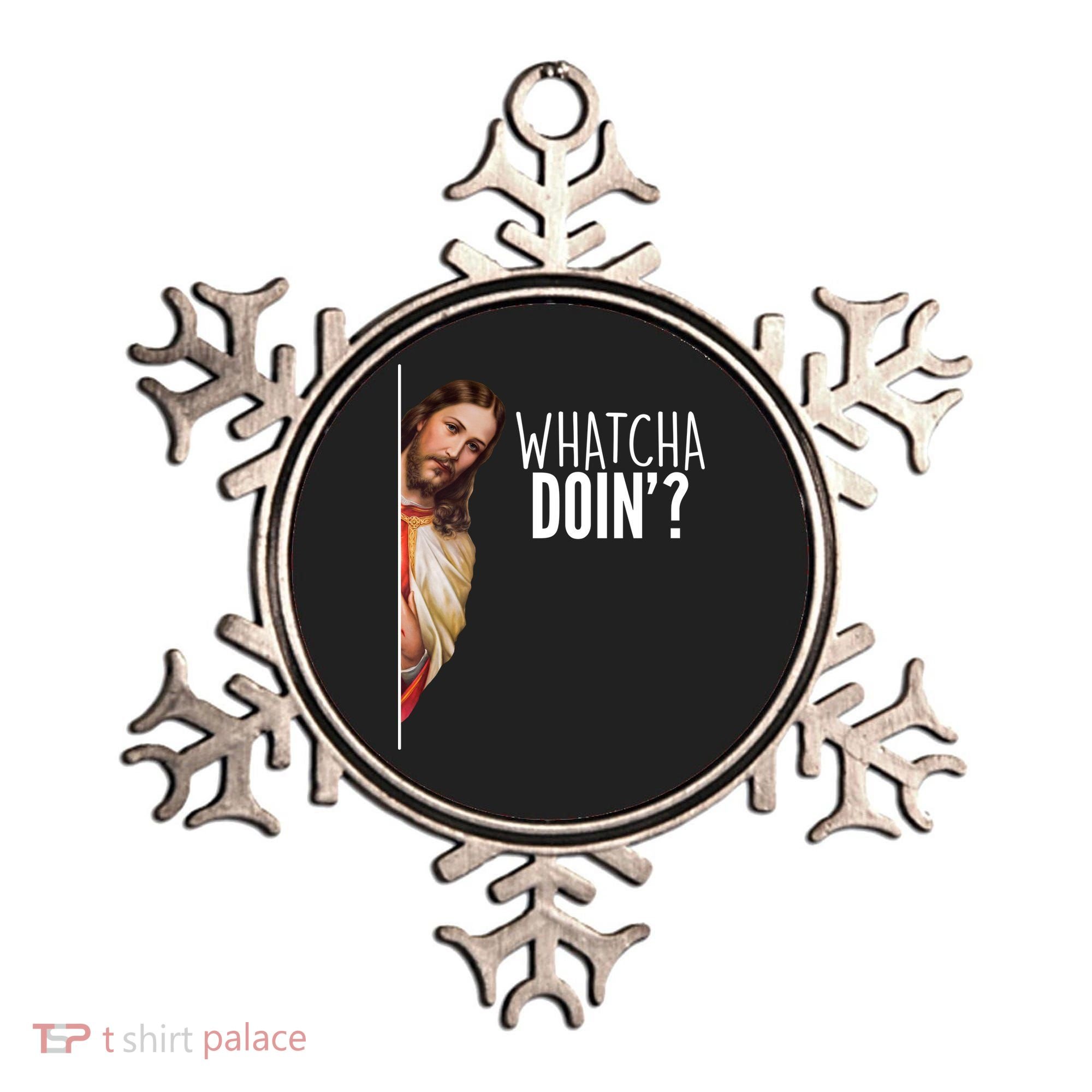 Funny Jesus Whatcha Doin' Ornament