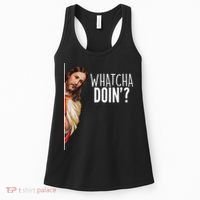 Funny Jesus Whatcha Doin' Women's Tank Top thumb 0
