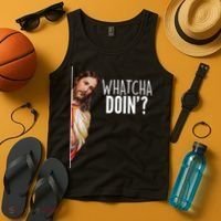 Funny Jesus Whatcha Doin' Tank Top thumb 4