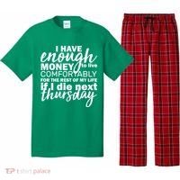 Funny Joke: I Have Enough Money To Live Pajama Set thumb 0