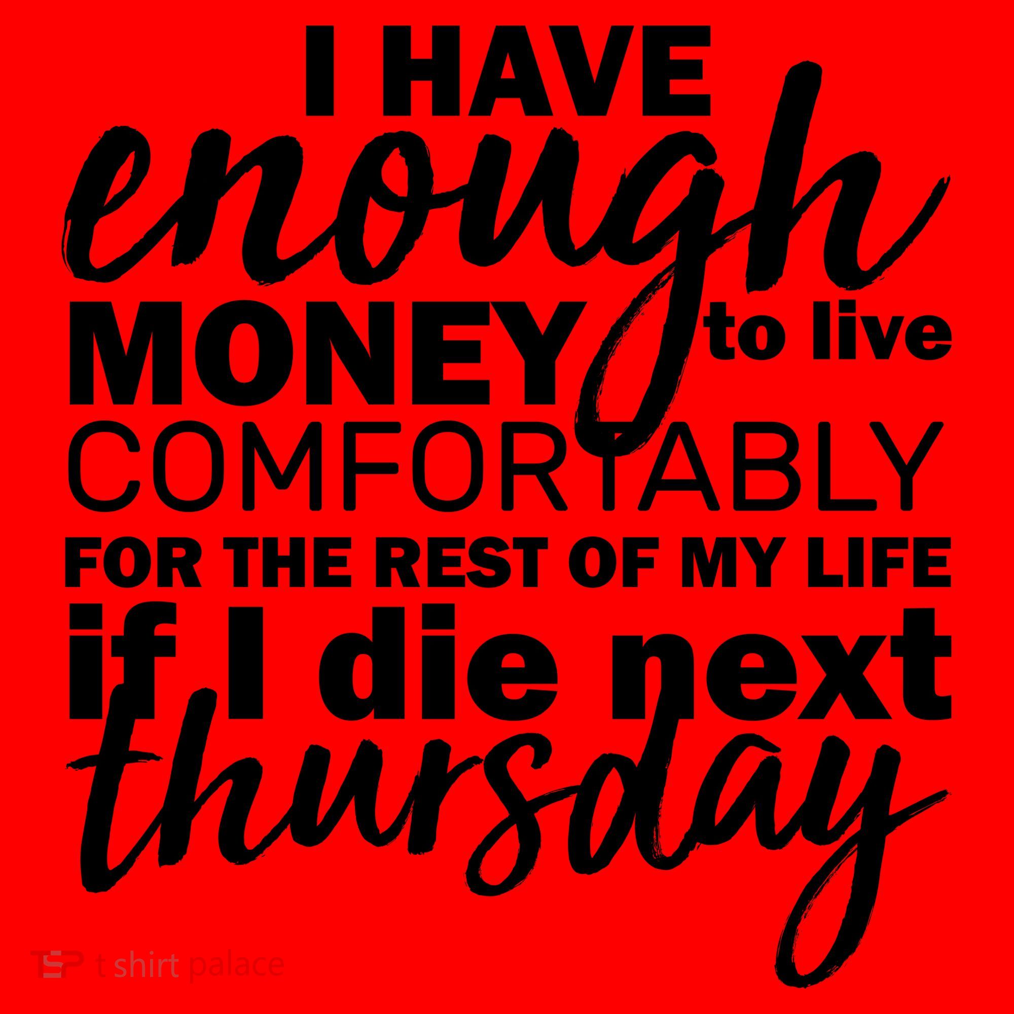Funny Joke: I Have Enough Money To Live Santa Hat