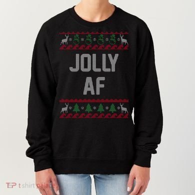 Funny Jolly AF Ugly Christmas Sweater Style Women's Sweatshirt