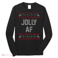 Funny Jolly AF Ugly Christmas Sweater Style Long Sleeve Shirt thumb 0
