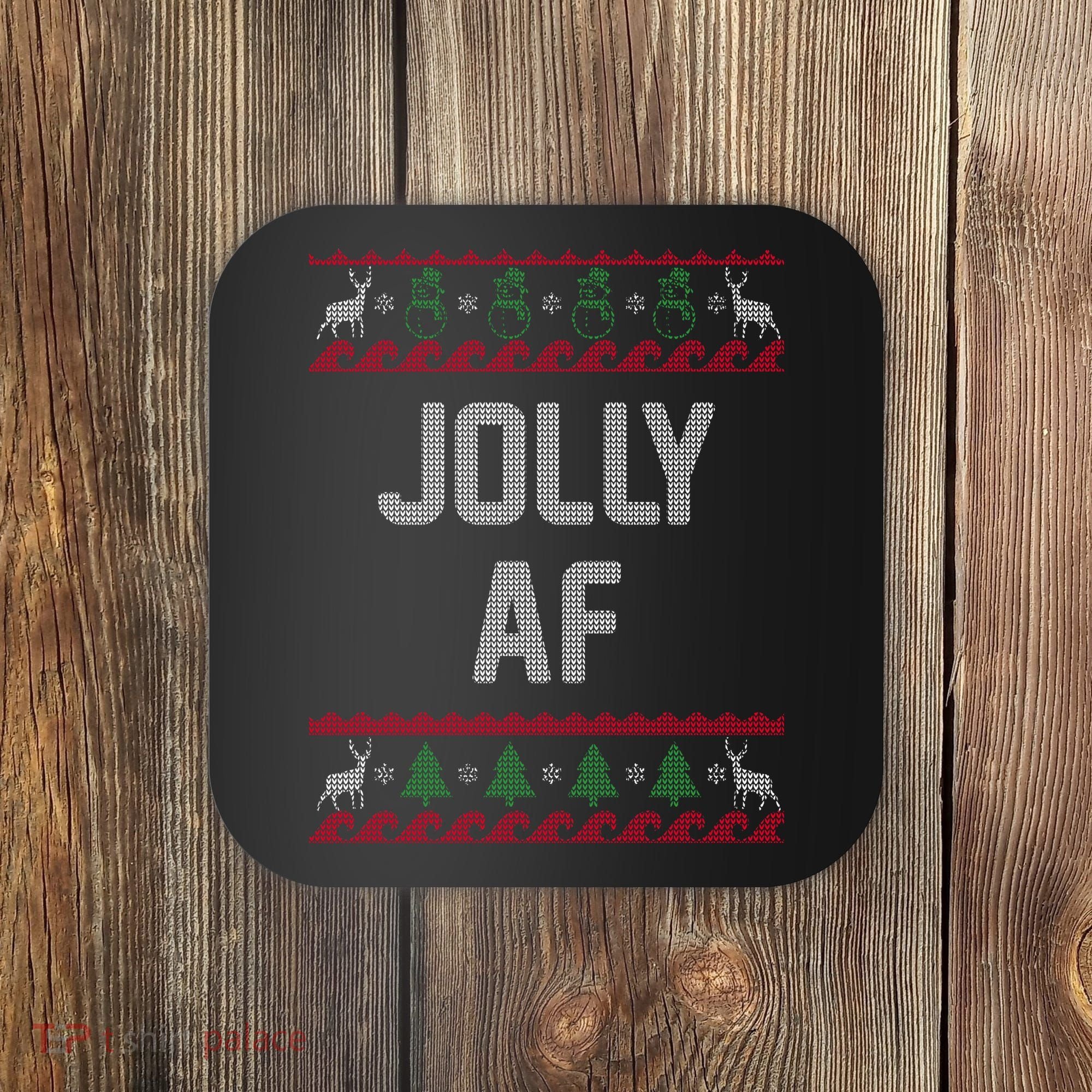 Funny Jolly AF Ugly Christmas Sweater Style Coaster