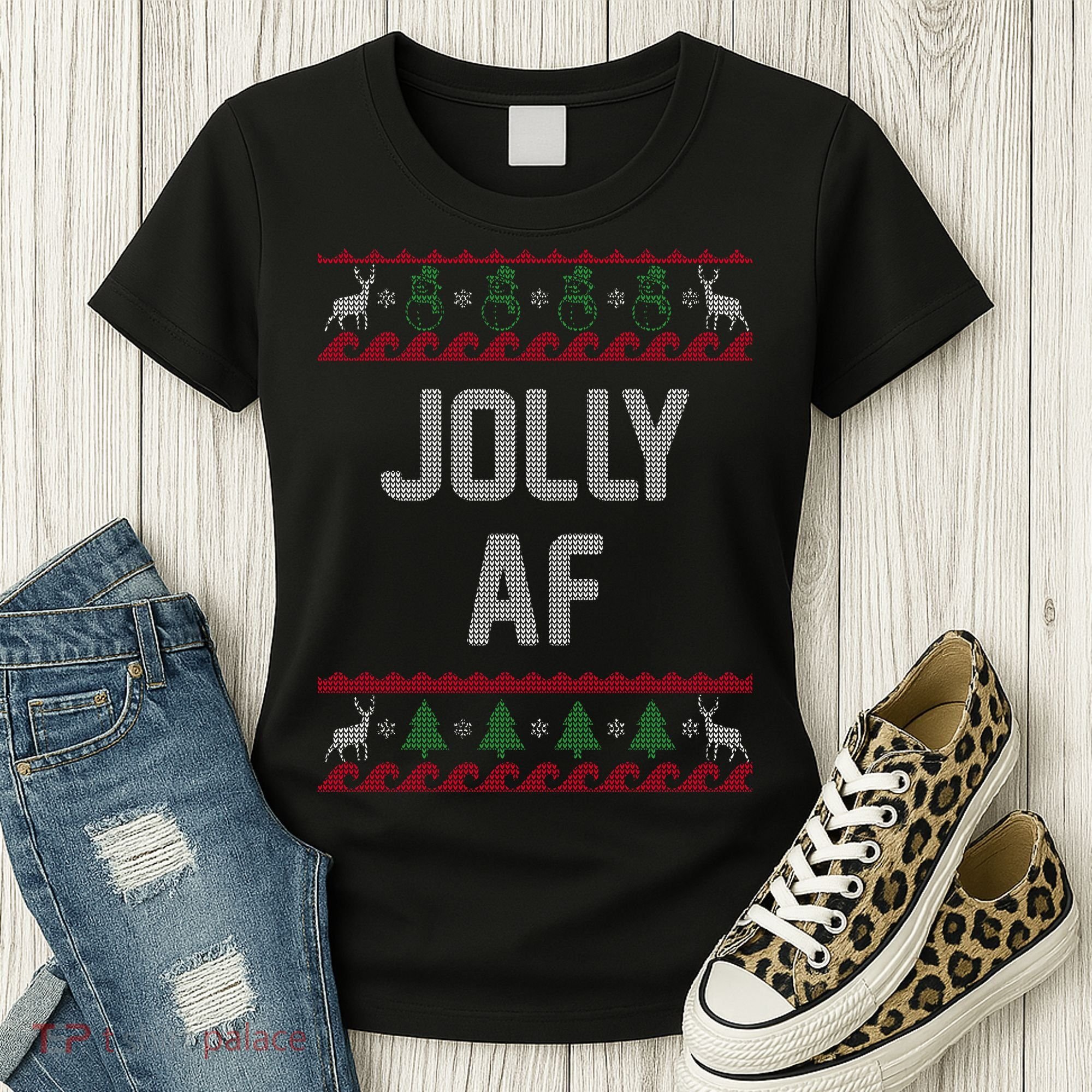 Funny Jolly AF Ugly Christmas Sweater Style Women's T-Shirt