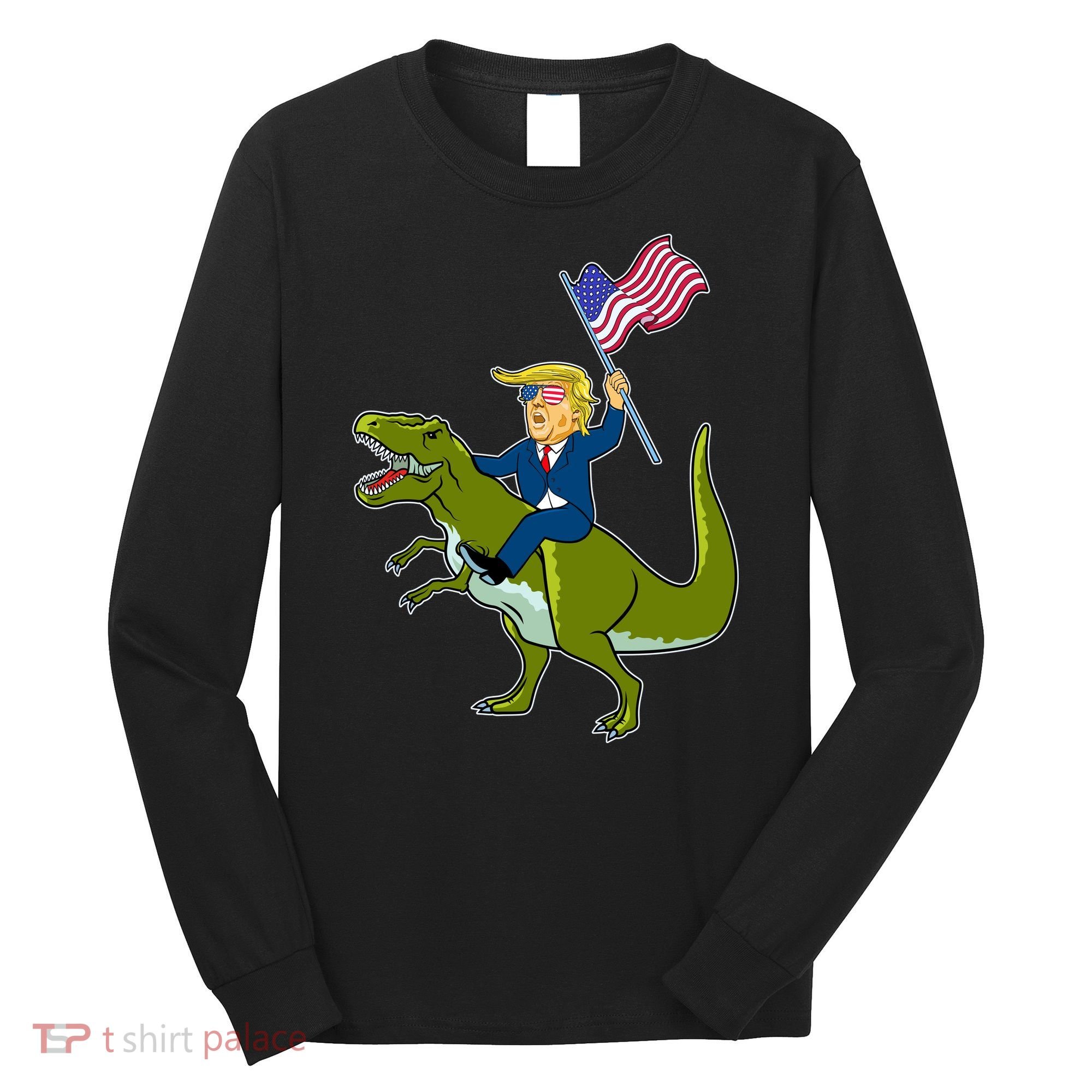 Funny July 4th Donald Trump T-Rex Long Sleeve Shirt