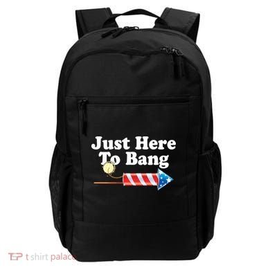 Funny July 4th Just Here To Bang Backpack