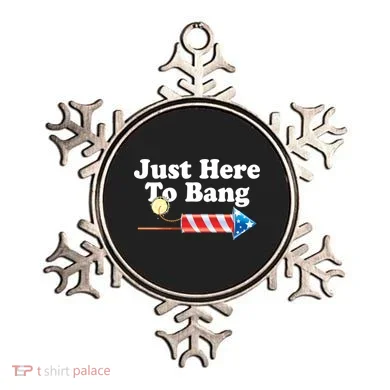 Funny July 4th Just Here To Bang Ornament