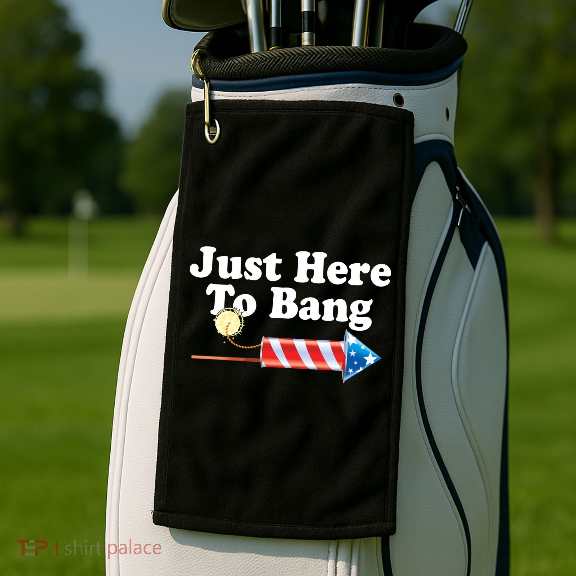 Funny July 4th Just Here To Bang Golf Towel